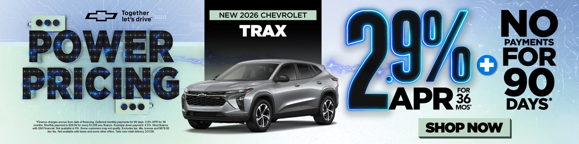 NEW 2026 CHEVROLET TRAX	2.9% APR / 36 MONTHS PLUS NO PAYMENT