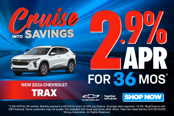 NEW 2026 CHEVROLET TRAX	2.9% APR FOR 36 MONTHS*